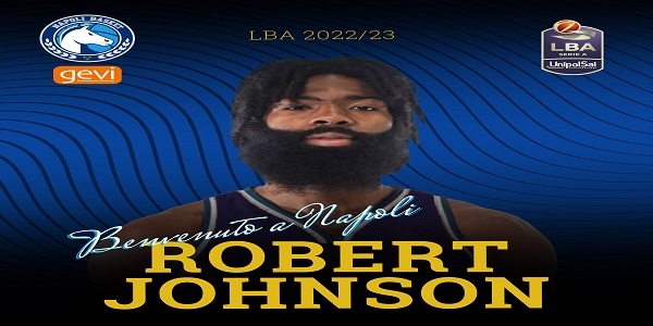 Gevi Napoli Basket: ufficiale l'ingaggio di Robert Johnson