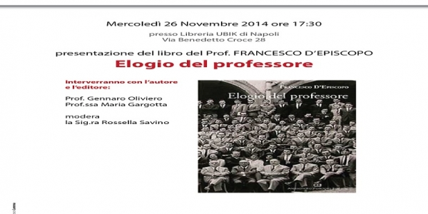 NAPOLI: OGGI LA PRESENTAZIONE DEL LIBRO 'ELOGIO DEL PROFESSORE'.