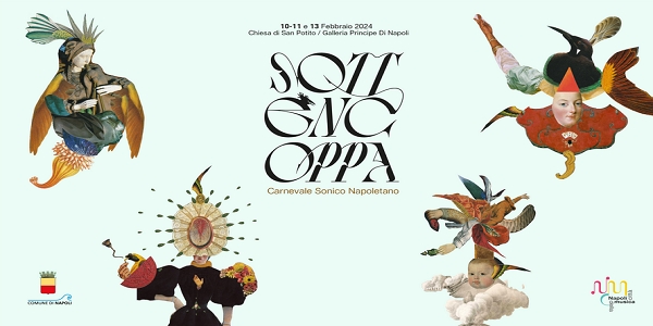 Napoli: Al via la 2a edizione di Sottencoppa, il Carnevale sonico napoletano