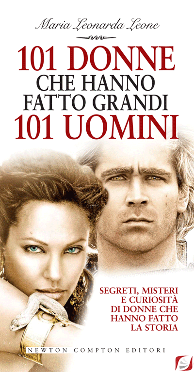101 donne che hanno fatto GRANDI 101 uomini