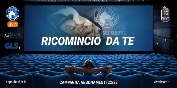 Gevi Napoli Basket: da oggi al via la Campagna Abbonamenti 'Ricomincio da Te