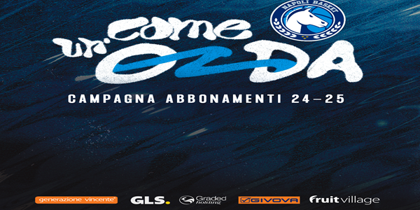 S.S. NAPOLI BASKET, PRESENTATA LA CAMPAGNA ABBONAMENTI \'COME UN\'ONDA\'
