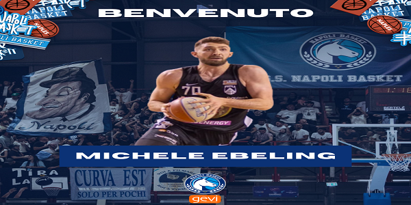 Michele Ebeling è un nuovo giocatore della Gevi Napoli Basket