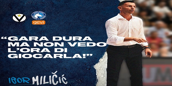 V.Segafredo Bologna - GeviNapoli Basket, Milicic: gara dura, non vedo l\'ora di giocarla