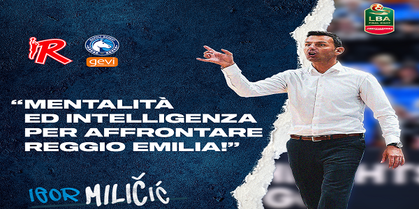 Final Eight: semifinale Reggio Emilia - Gevi Napoli Basket