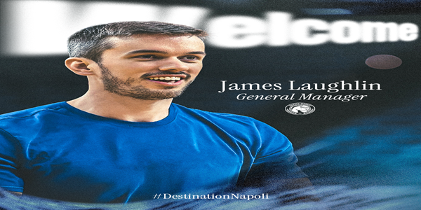 S.S. NAPOLI BASKET: JAMES LAUGHLIN È IL NUOVO GENERAL MANAGER DEL CLUB