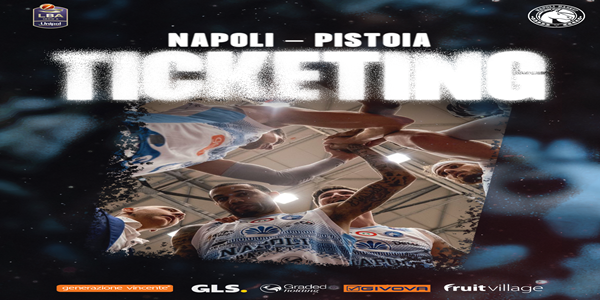 S.S. NAPOLI BASKET: IN VENDITA I BIGLIETTI PER LA PARTITA CONTRO PISTOIA