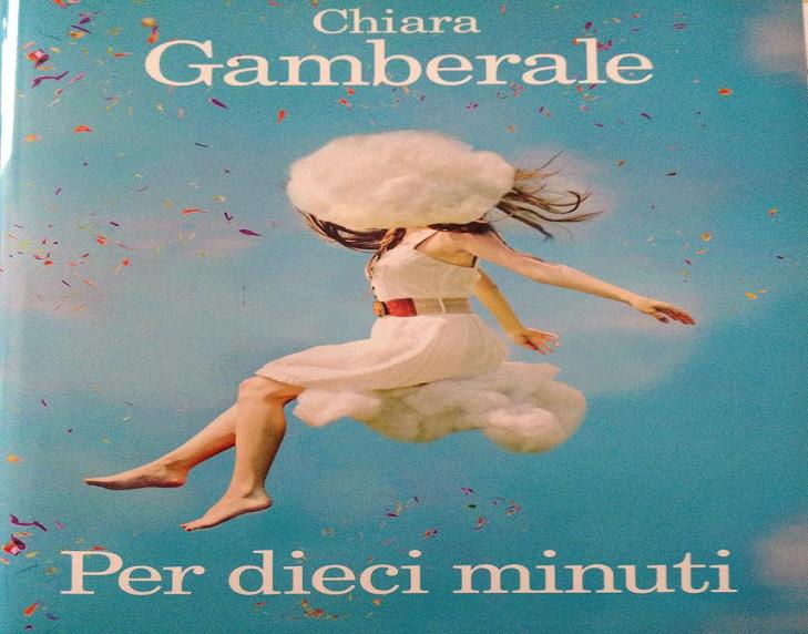 Libri: Per dieci minuti, di Chiara Gamberale