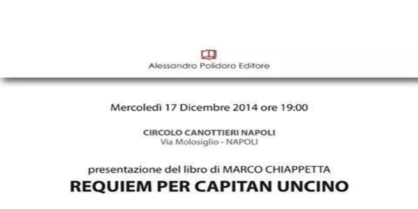 Libri: Requiem per Capitan Uncino, il 17/12 la presentazione al Circolo Canottieri di Napoli