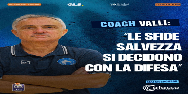 S.S. NAPOLI BASKET - ESTRA PISTOIA, VALLI: LE SFIDE SALVEZZA SI DECIDONO CON LA DIFESA